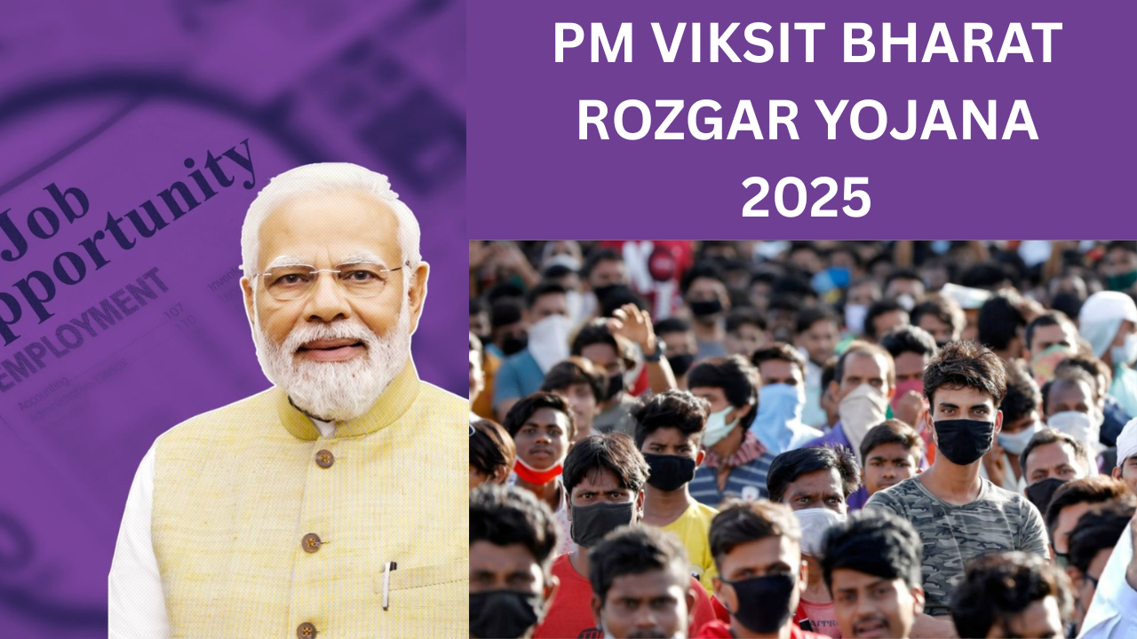 PM Viksit Bharat Rozgar Yojana 2025 – रोजगार योजना का लाभ