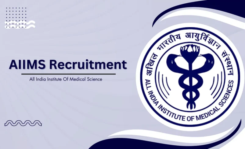 AIIMS Junior Assistant Recruitment 2026 India – Eligibility, Salary, Apply Online & Complete Guide