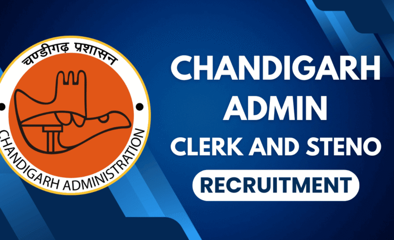 Chandigarh Administration Clerk Recruitment 2026: Apply Online for 257 Posts, Eligibility, Salary, Selection Process & Direct Link