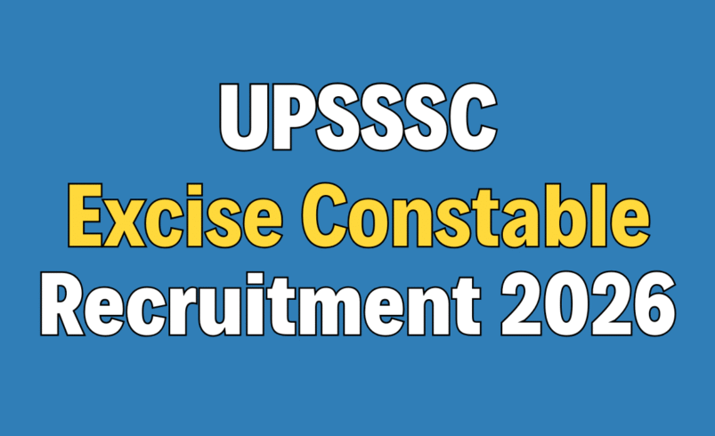 UPSSSC Excise Constable Recruitment 2026 – Apply Online for 722 Posts, Eligibility, Salary, Exam Pattern & Full Guide