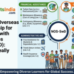 National Overseas Scholarship for Students with Disabilities (NOS-SwD) What It Really Means