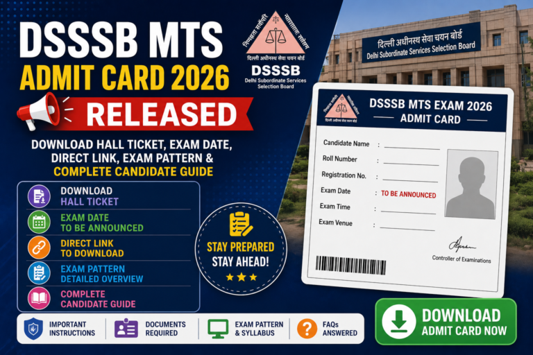 DSSSB MTS Admit Card 2026 Released: Download Hall Ticket, Exam Date, Direct Link, Exam Pattern & Complete Candidate Guide