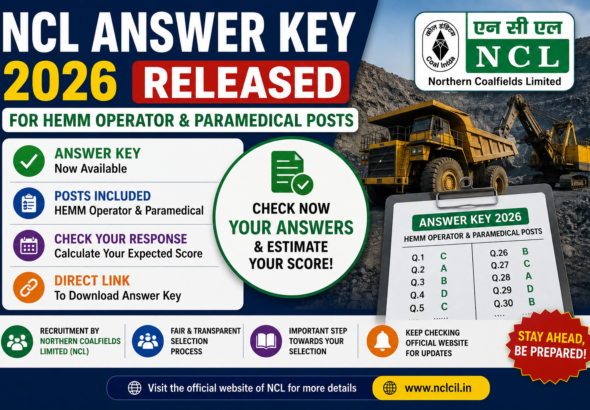 NCL Answer Key 2026 Released for HEMM Operator & Paramedical Posts
